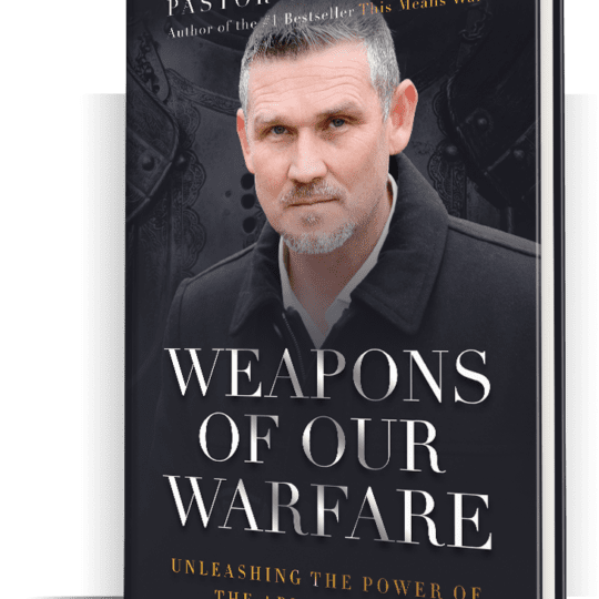 Weapons of Our Warfare: Unleashing the Power of the Armor of God
